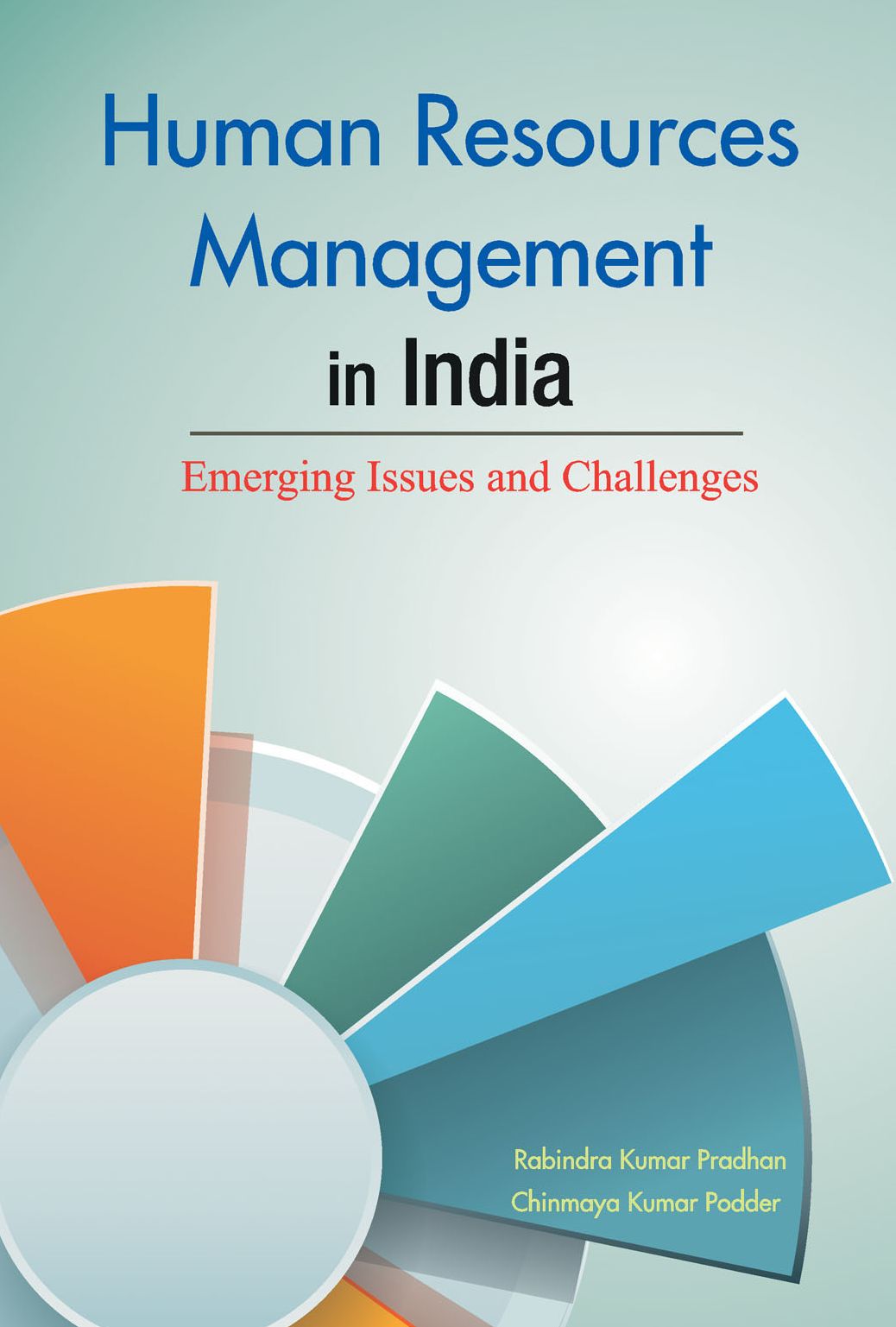 Human Resources Management in India: Emerging Issues and Challenges