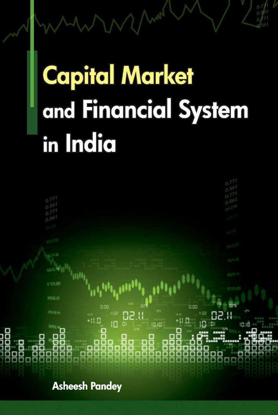 Capital Market and Financial System in India