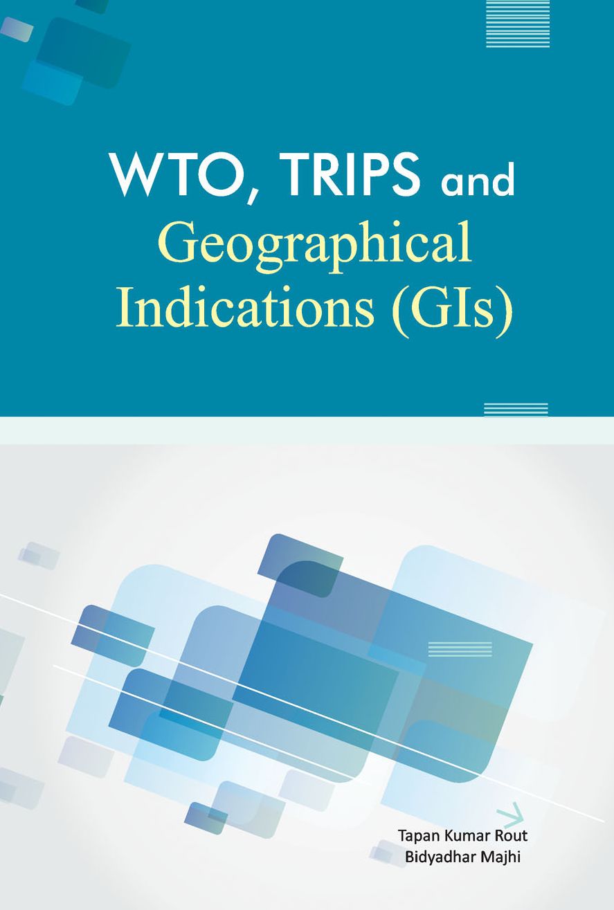 WTO, TRIPS and Geographical Indications (GIs)