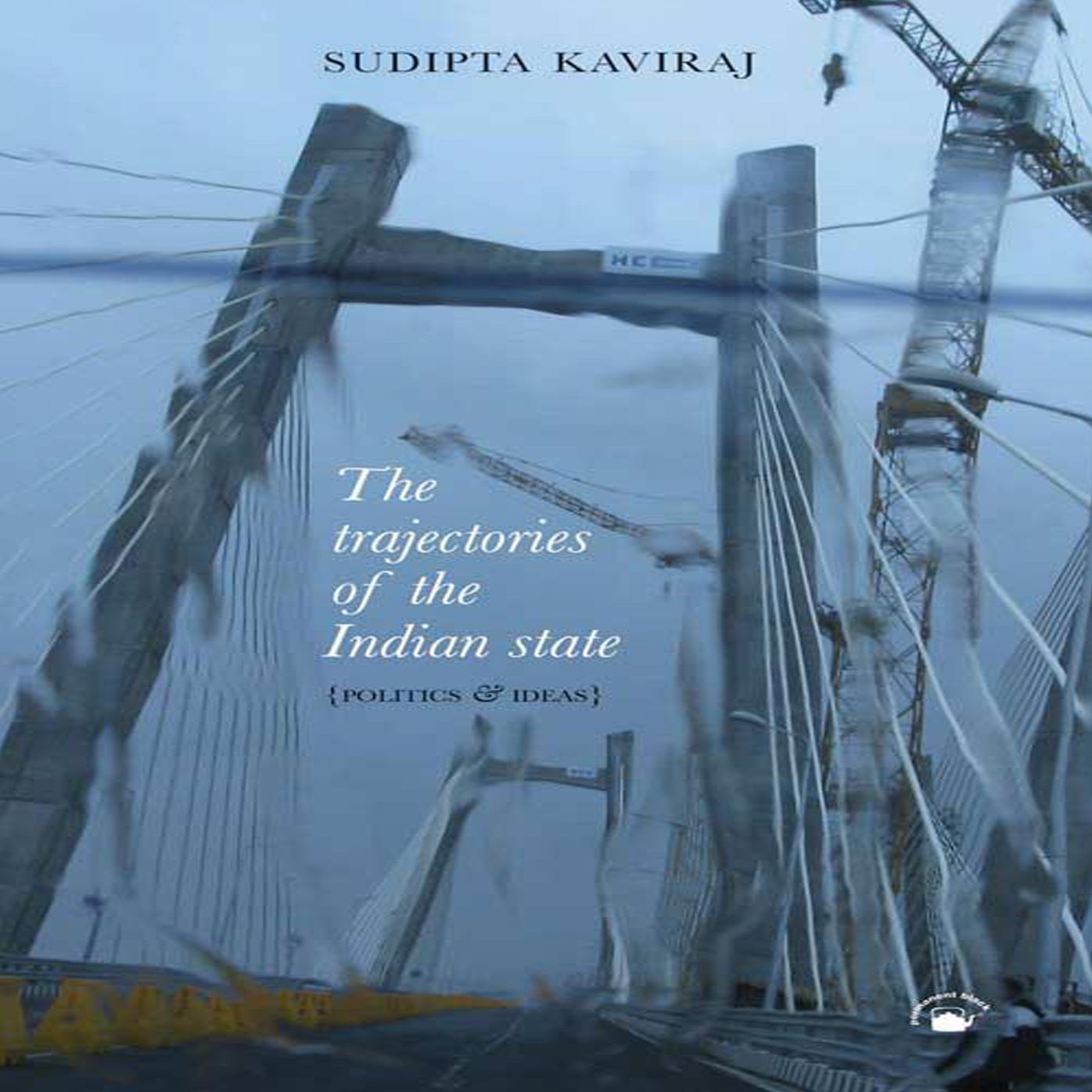 The Trajectories Of The Indian State: Politics and Ideas