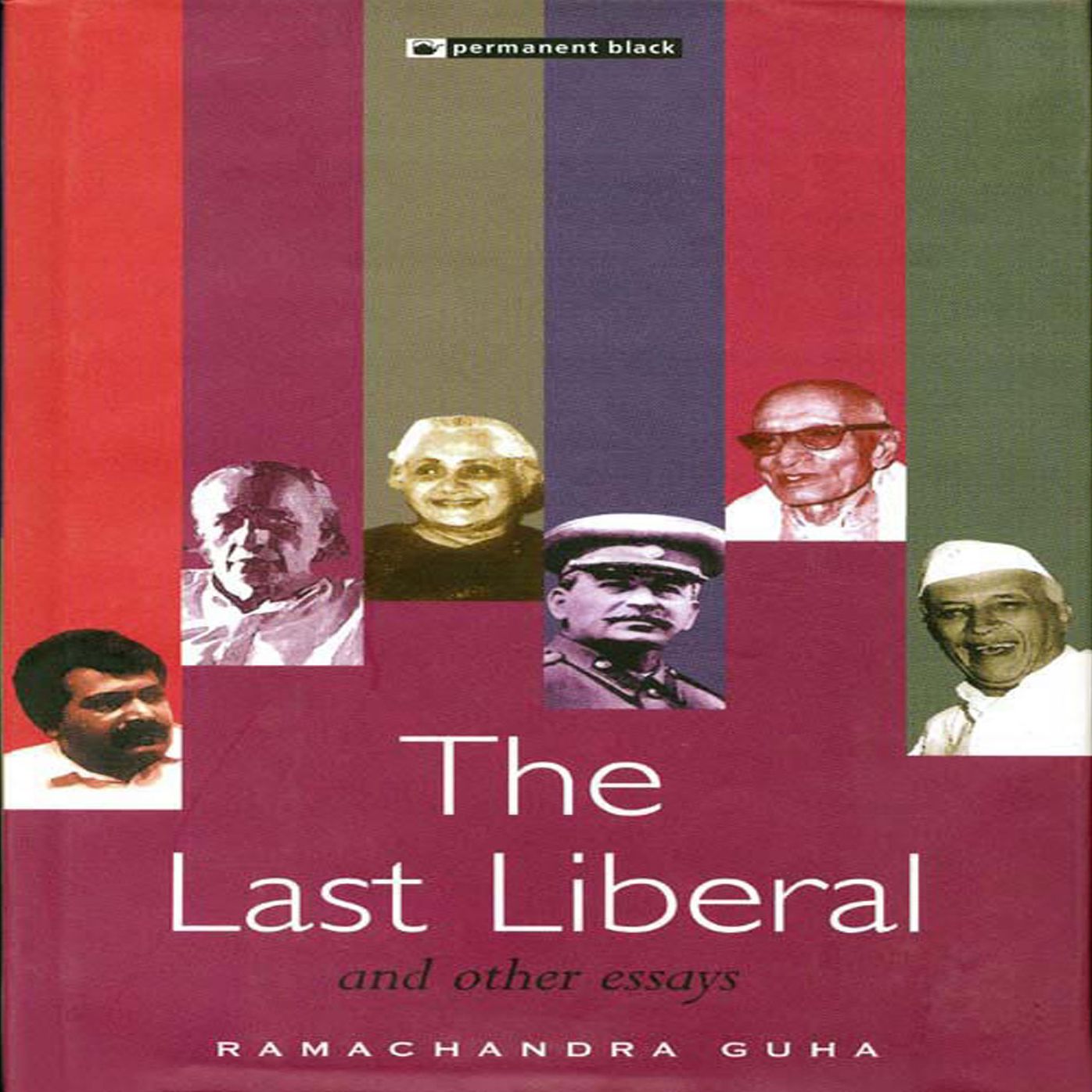 The Last Liberal and Other Essays