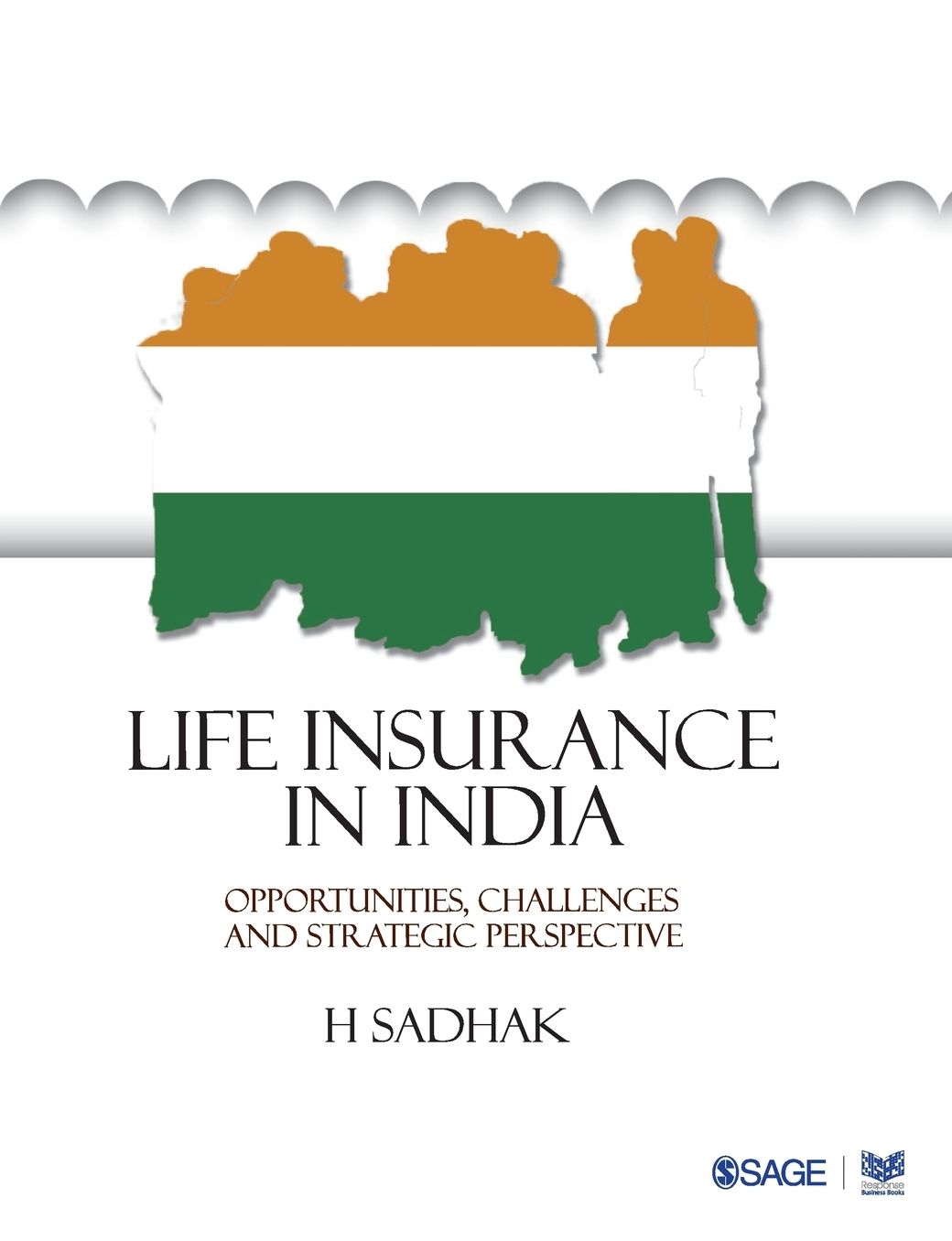 Life Insurance In India: Opportunities, Challenges and Strategic Perspective