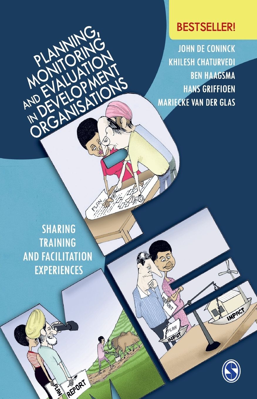 Planning, Monitoring and Evaluation in Development Organisations: Sharing Training and Facilitation Experiences