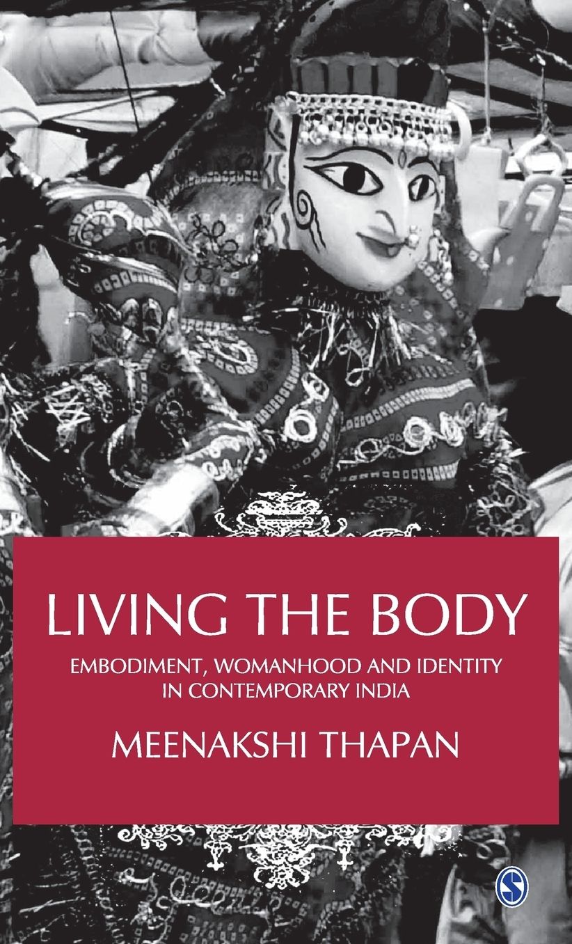 Living the Body: Embodiment, Womanhood and Identity in Contemporary India
