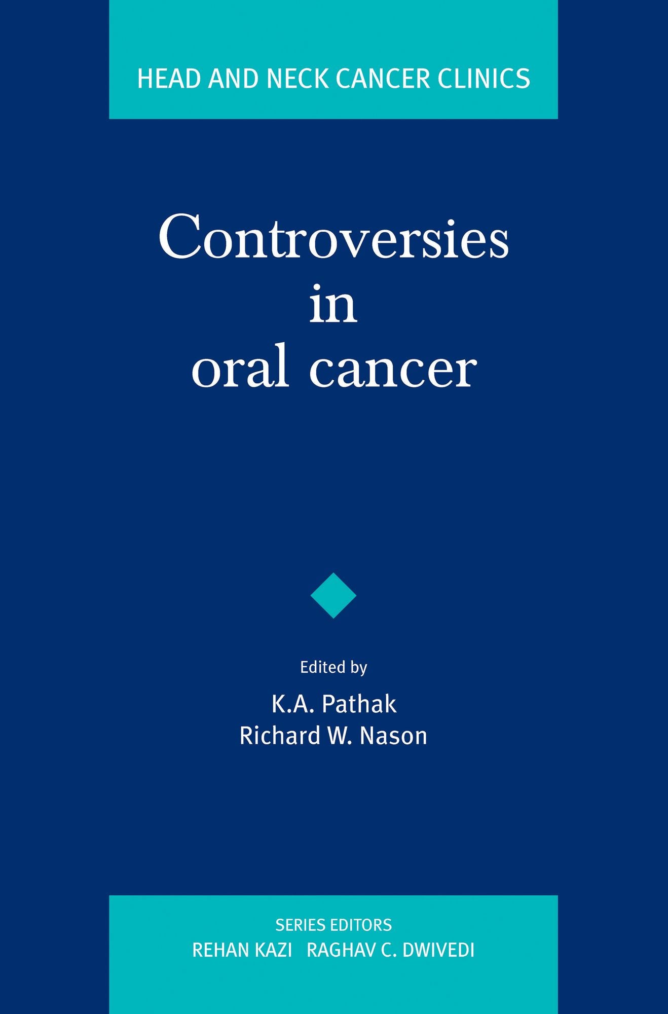 Controversies in oral cancer: Head and Neck Cancer Clinics