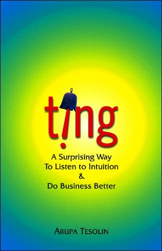 Ting: A Surprising Way to Listen to Intuition and Do Business Better