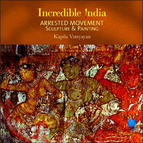 Arrested Movement - Incredible India: Sculpture and Painting