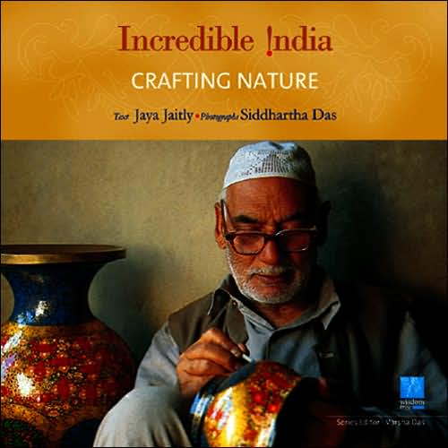 Crafting Nature - Incredible India