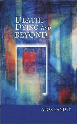 Death Dying and Beyond