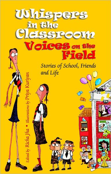 Whispers in the Classroom, Voices on the Field: Stories of School, Friends and Life