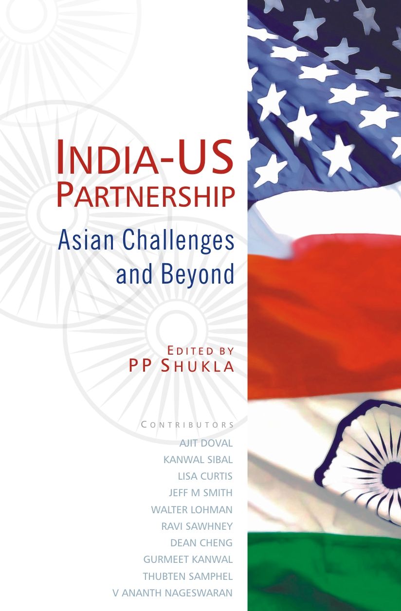 INDIA-US Partnership: Asian Challenges & Beyond