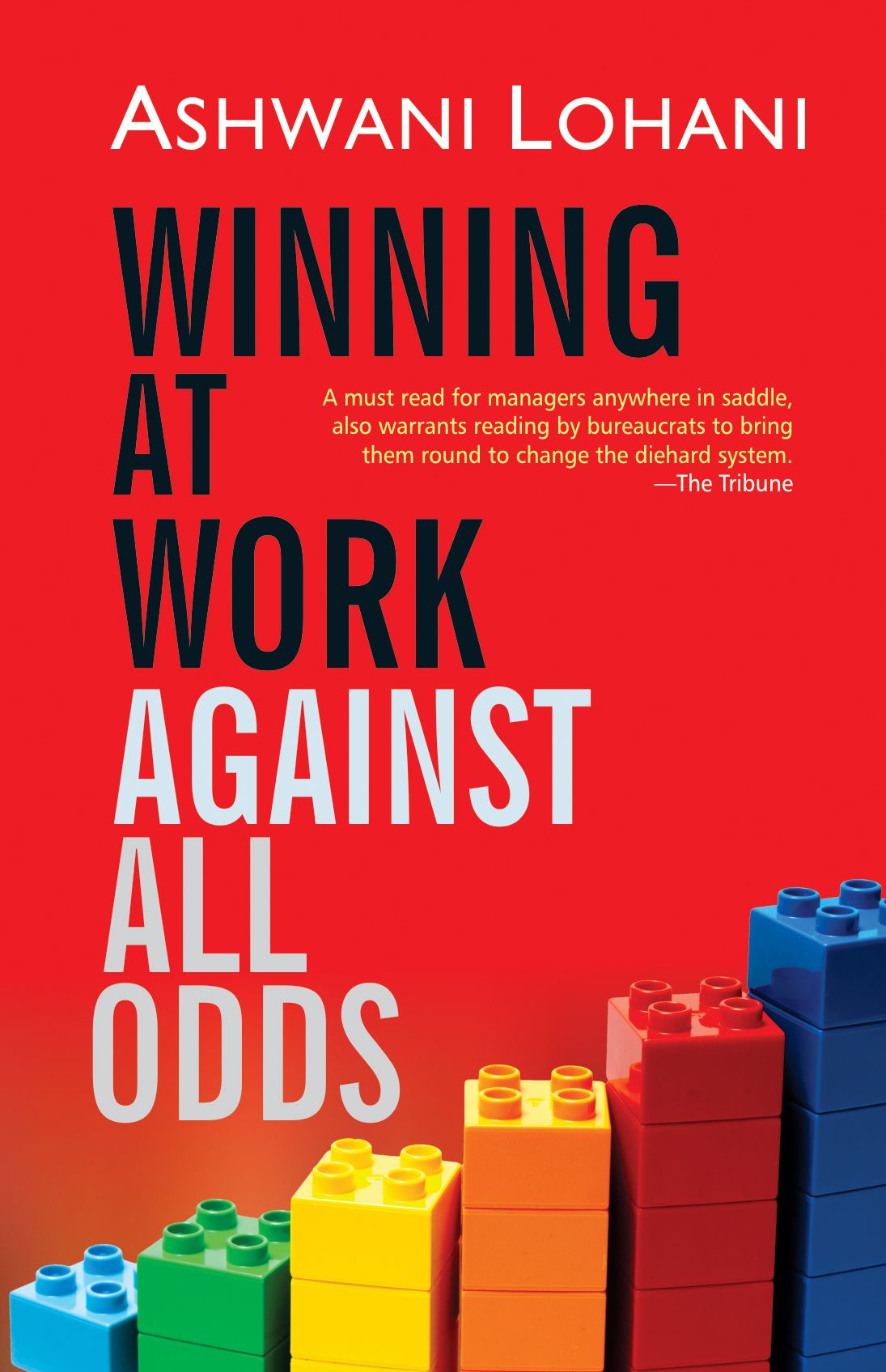 Winning at Work Against All Odds