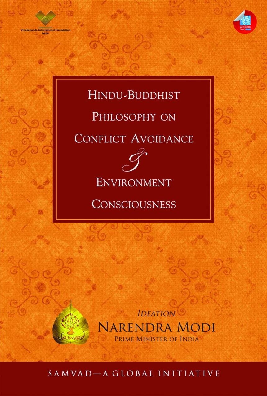 Hindu-Buddhist Philosophy on Conflict Avoidance Environment Consciousness: Samvad -- A Global Initiative