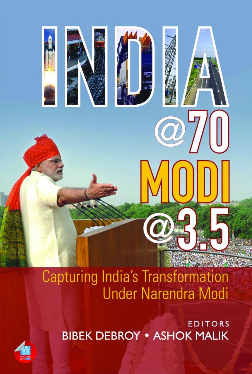 India @ 70, Modi @ 3.5: Capturing India's Transformation Under Narendra Modi