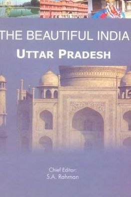 The Beautiful India - Uttar Pradesh