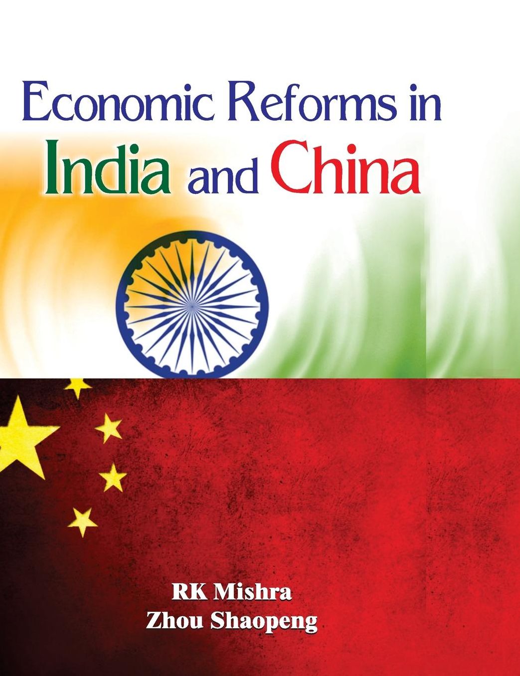 Economic Reforms in India and China