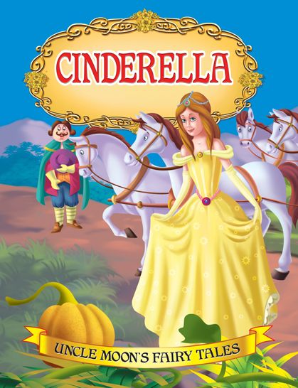 Cinderella: Uncle Moon's Fairy Tales