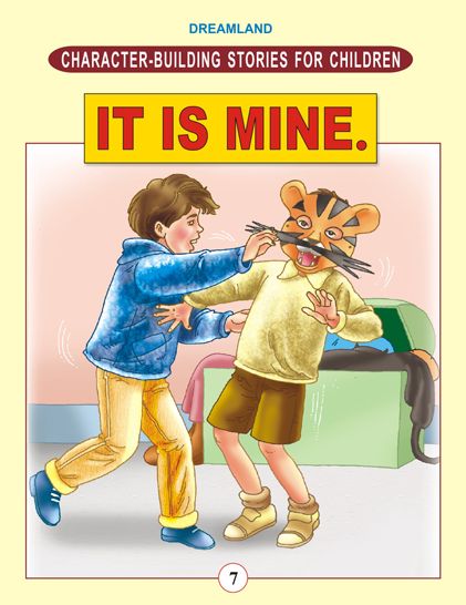 It Is Mine: Character Building Stories