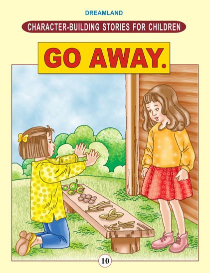 Go Away: Character Building Stories