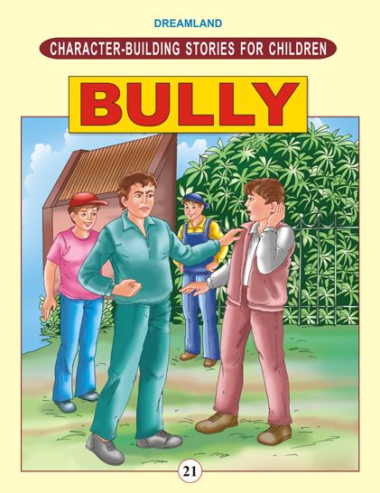 Bully: Character Building Stories