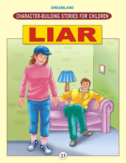 Liar: Character Building Stories