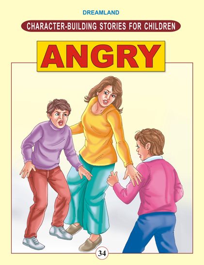 Angry: Character Building Stories
