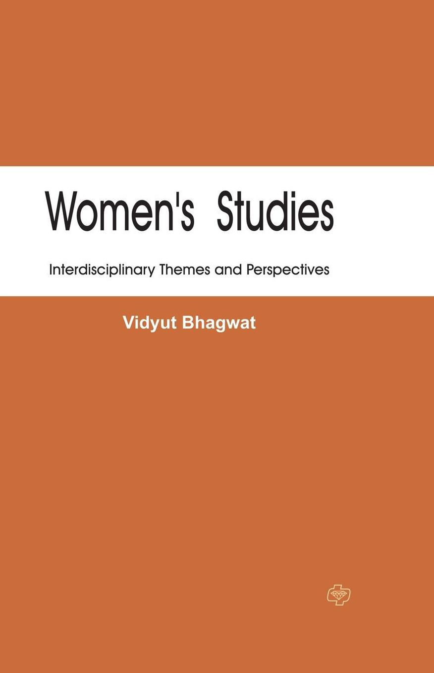 Women's Studies: The Interdisciplinary perspectives