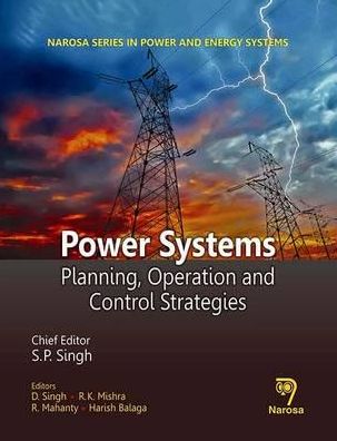 Power System: Planning, Operations and Control Strategies