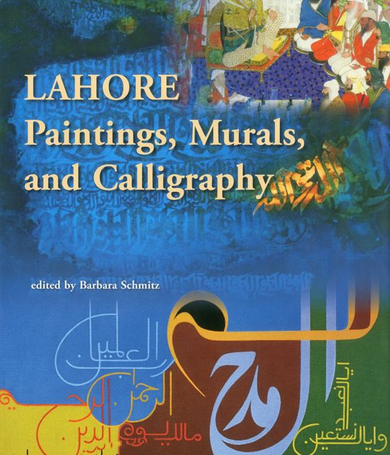 Lahore: Paintings, Murals and Calligraphy