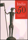 India 50: The Making of a Nation