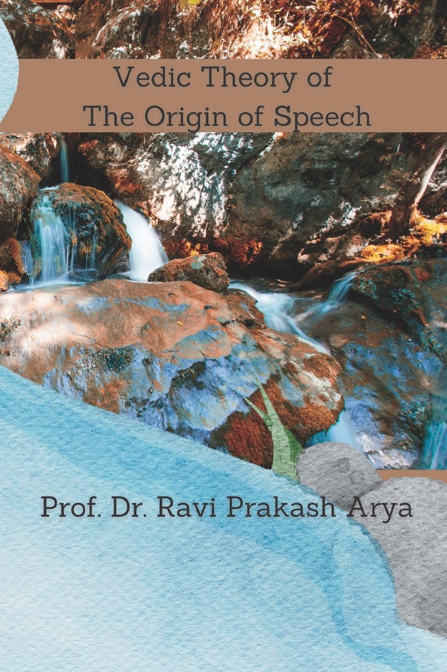 Vedic Theory of The Origin of Speech
