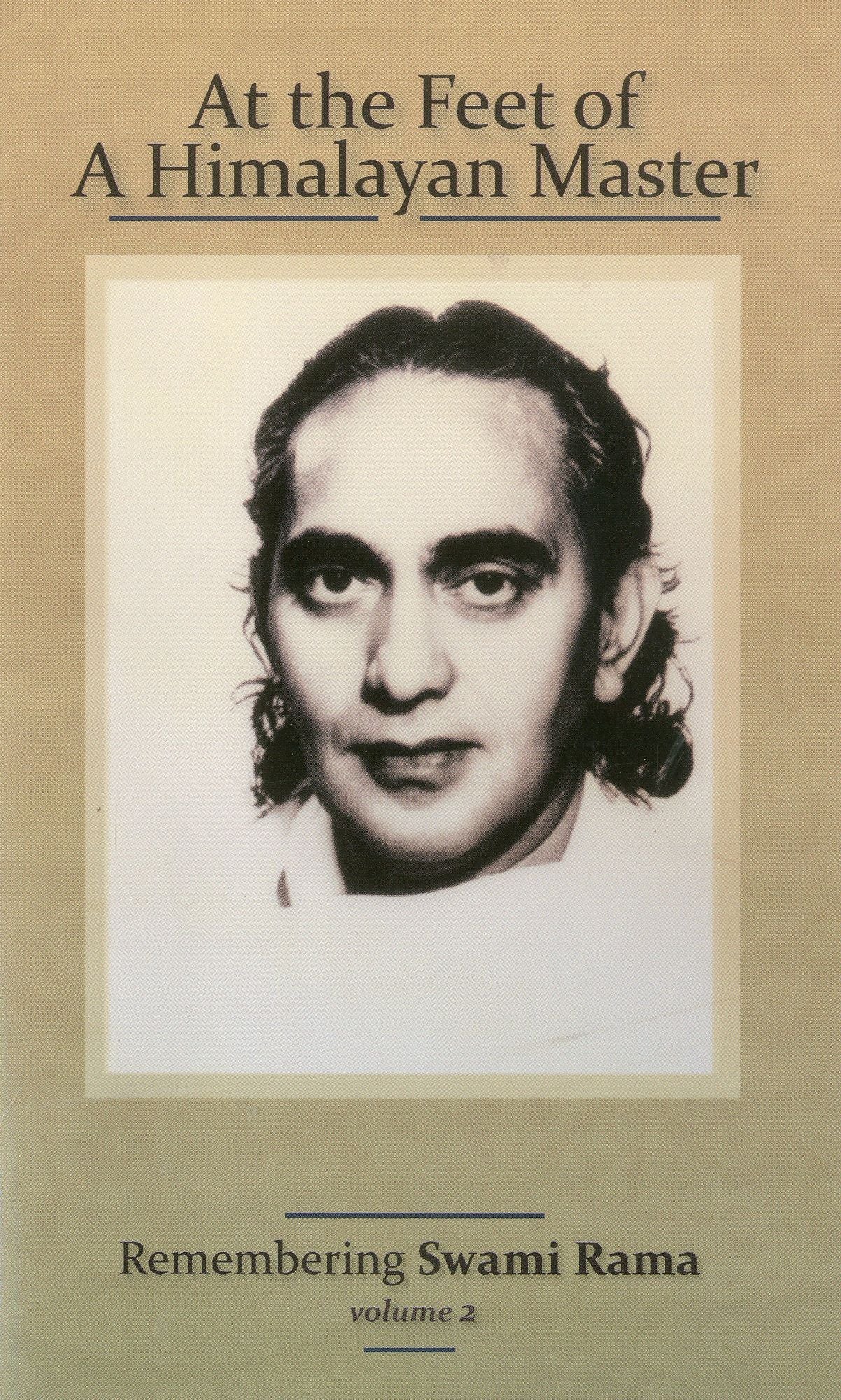 At the Feet of a Himalayan Master: Remembering Swami Rama Volume 2