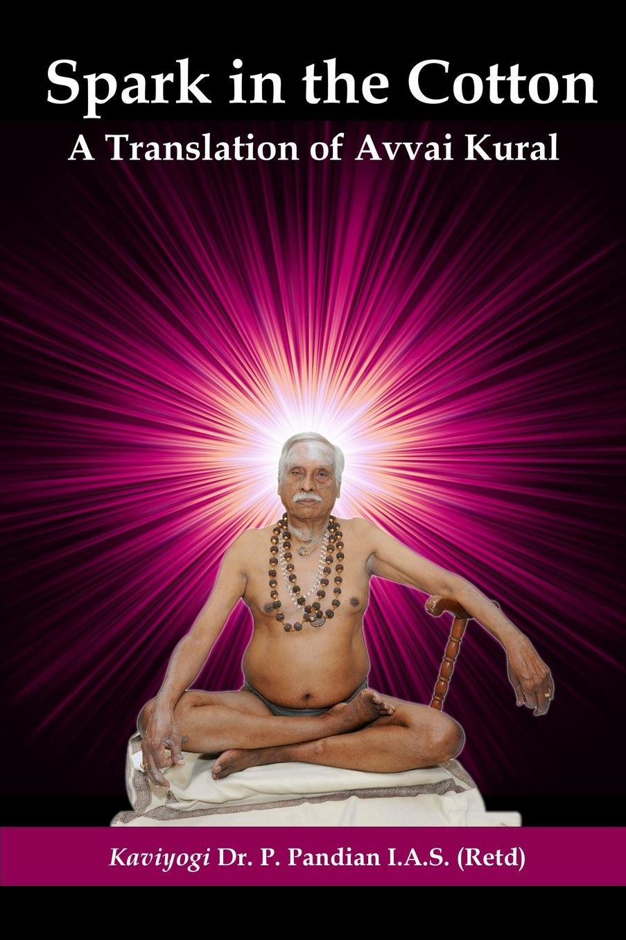 Spark in the Cotton: A Translation of Avvai Kural