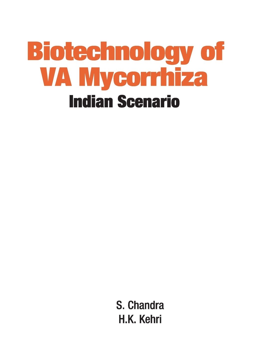 Biotechnology of VA Mycorrhiza: Indian Scenario