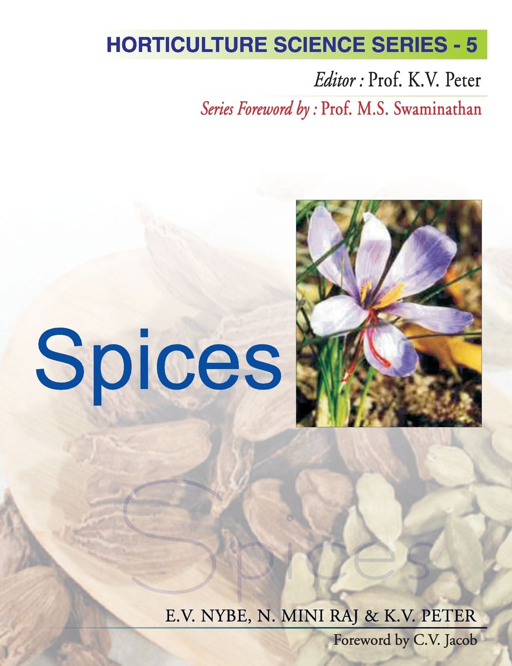 Spices: Vol.05:Horticulture Science Series