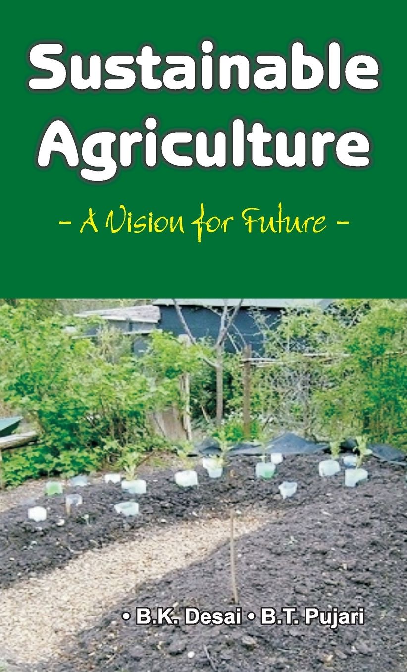Sustainable Agriculture: A Vision for Future