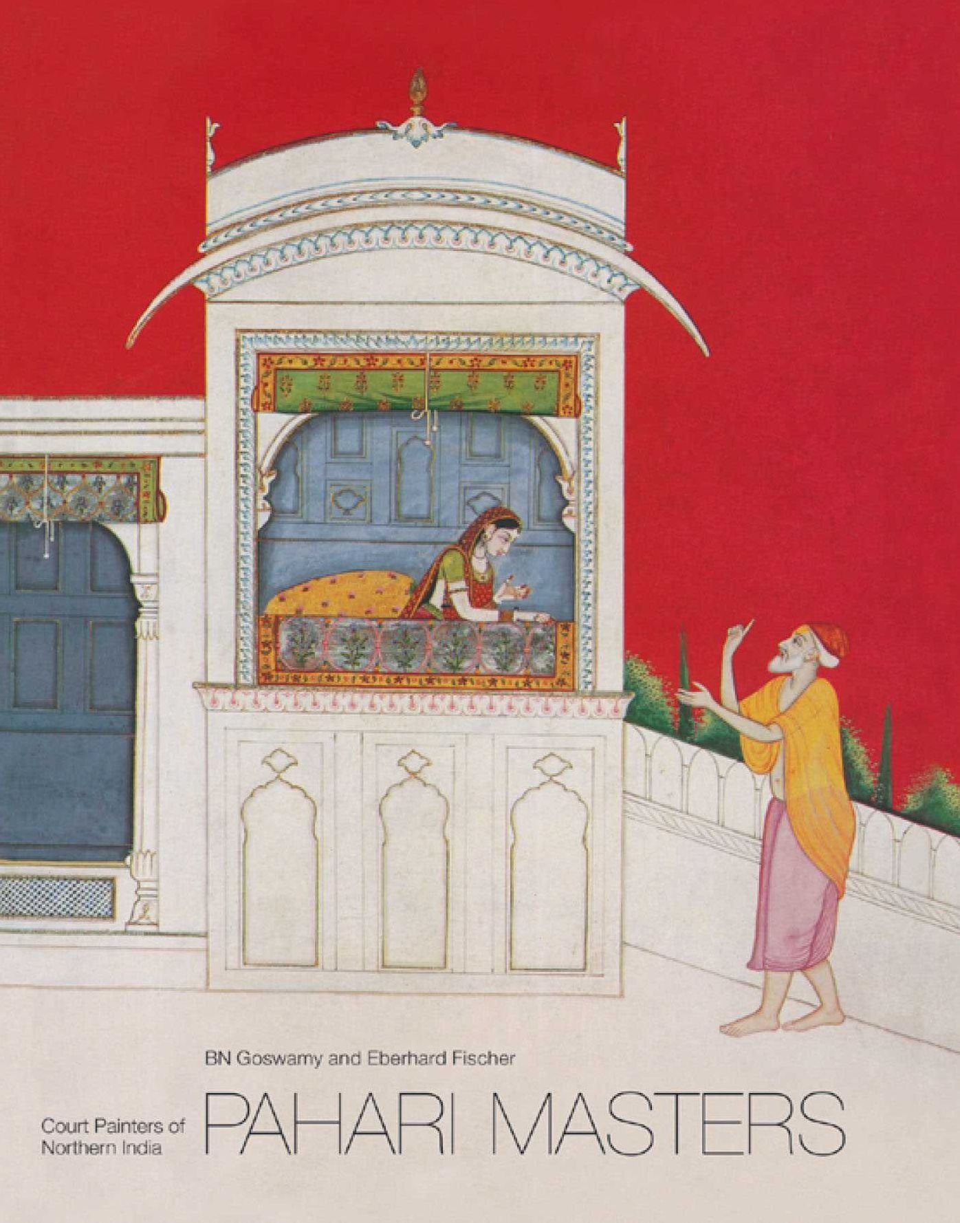 Pahari Masters: Court Painters of Northern India