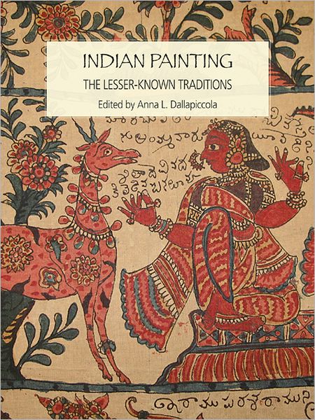 Indian Painting: The Lesser-Known Traditions