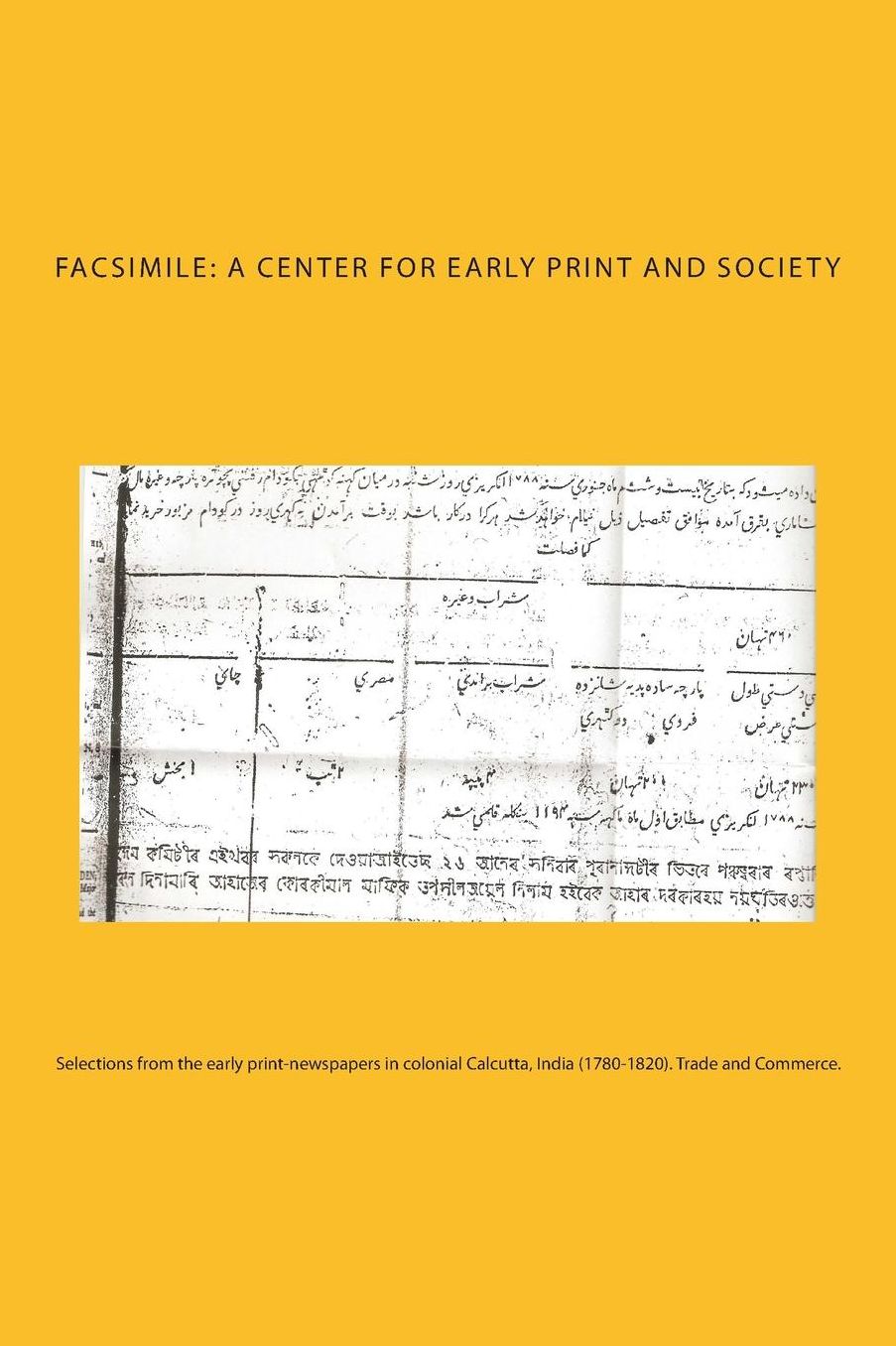 Selections from the early print-newspapers in colonial Calcutta, India (1780-1820). Trade and Commerce.