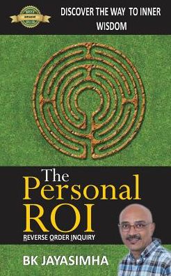 THE PERSONAL ROI: DISCOVER THE WAY TO INNER WISDOM