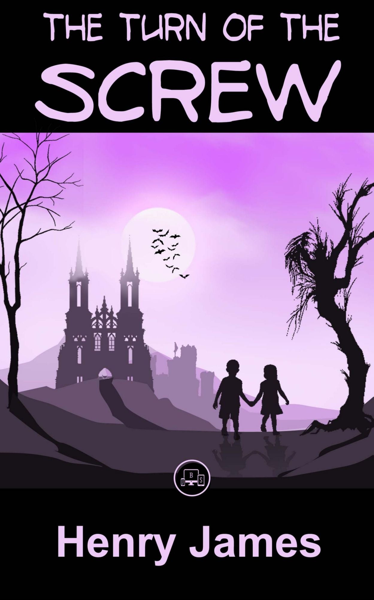 The Turn Of The Screw: By Henry James