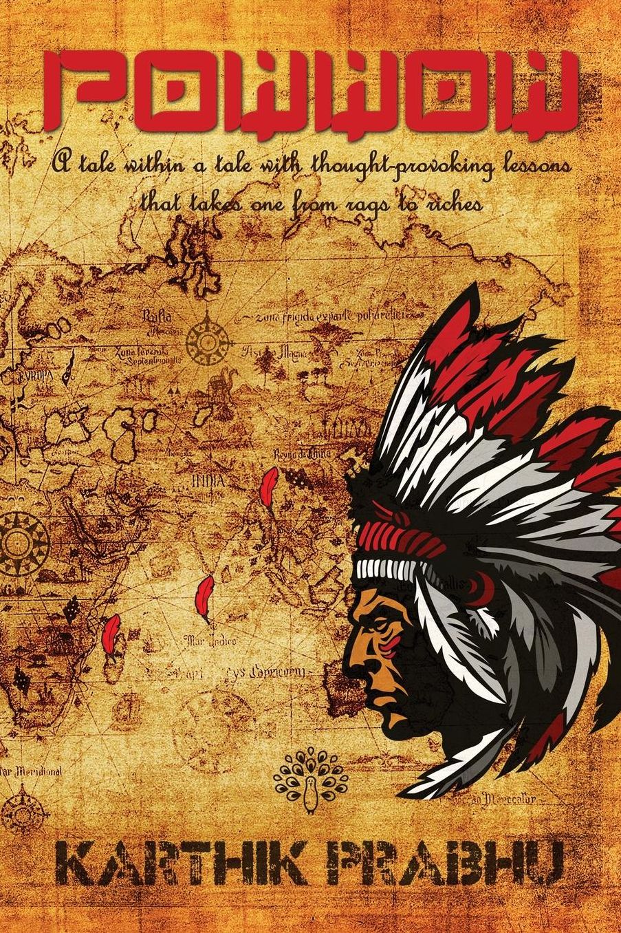 Powwow: A Tale Within a Tale with Thought-Provoking Lessons That Takes One from Rags to Riches
