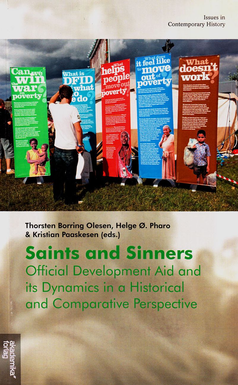 Saints and Sinners: Official Development Aid and Its Dynamics in a Historical and Comparative Perspective