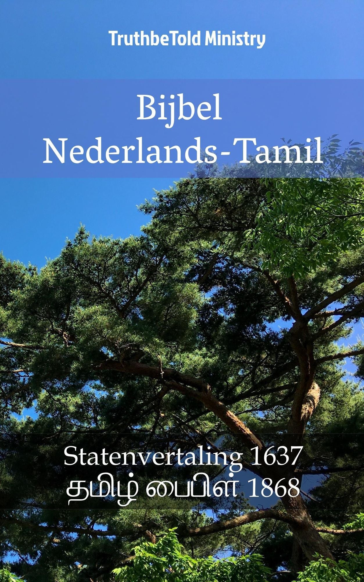 Bijbel Nederlands-Tamil: Statenvertaling 1637 -
