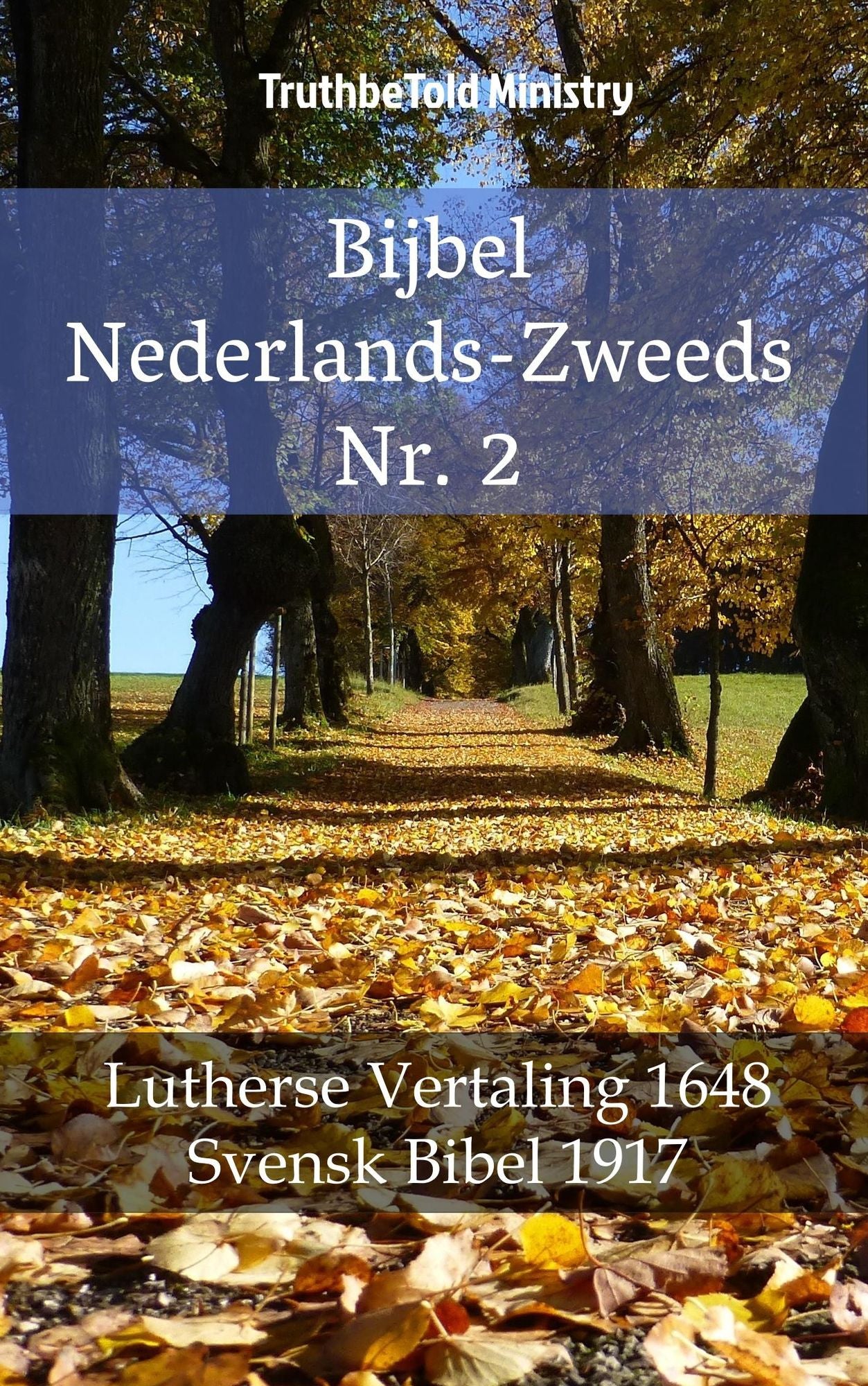 Bijbel Nederlands-Zweeds Nr. 2: Lutherse Vertaling 1648 - Svensk Bibel 1917