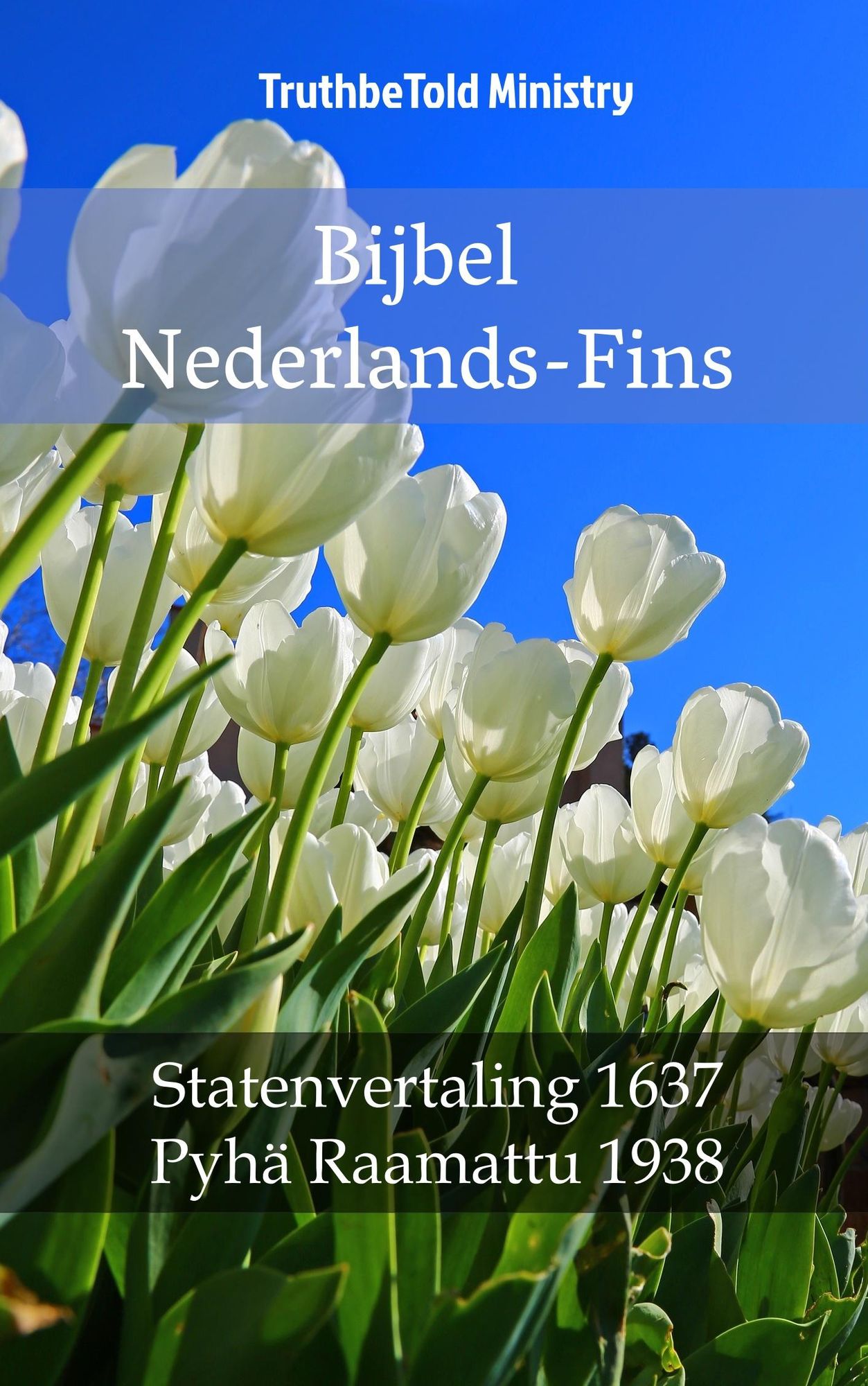 Bijbel Nederlands-Fins: Statenvertaling 1637 - Pyhä Raamattu 1938