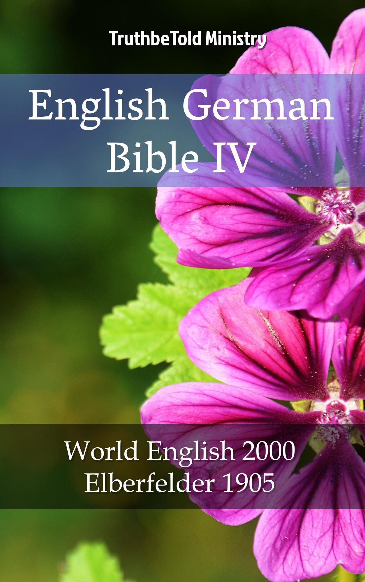 English German Bible IV: World English 2000 - Elberfelder 1905