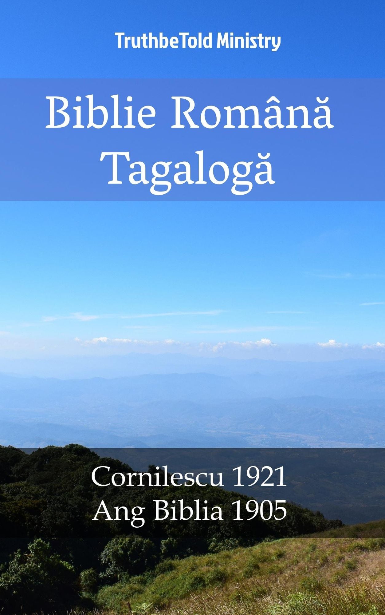 Biblie Româna Tagaloga: Cornilescu 1921 - Ang Biblia 1905