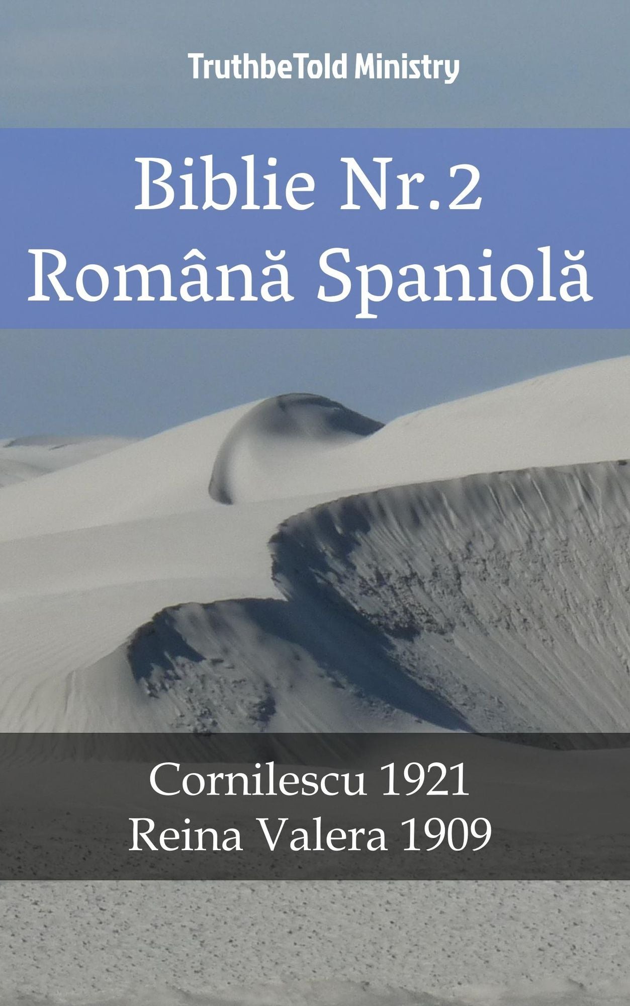 Biblie Nr.2 Româna Spaniola: Cornilescu 1921 - Reina Valera 1909
