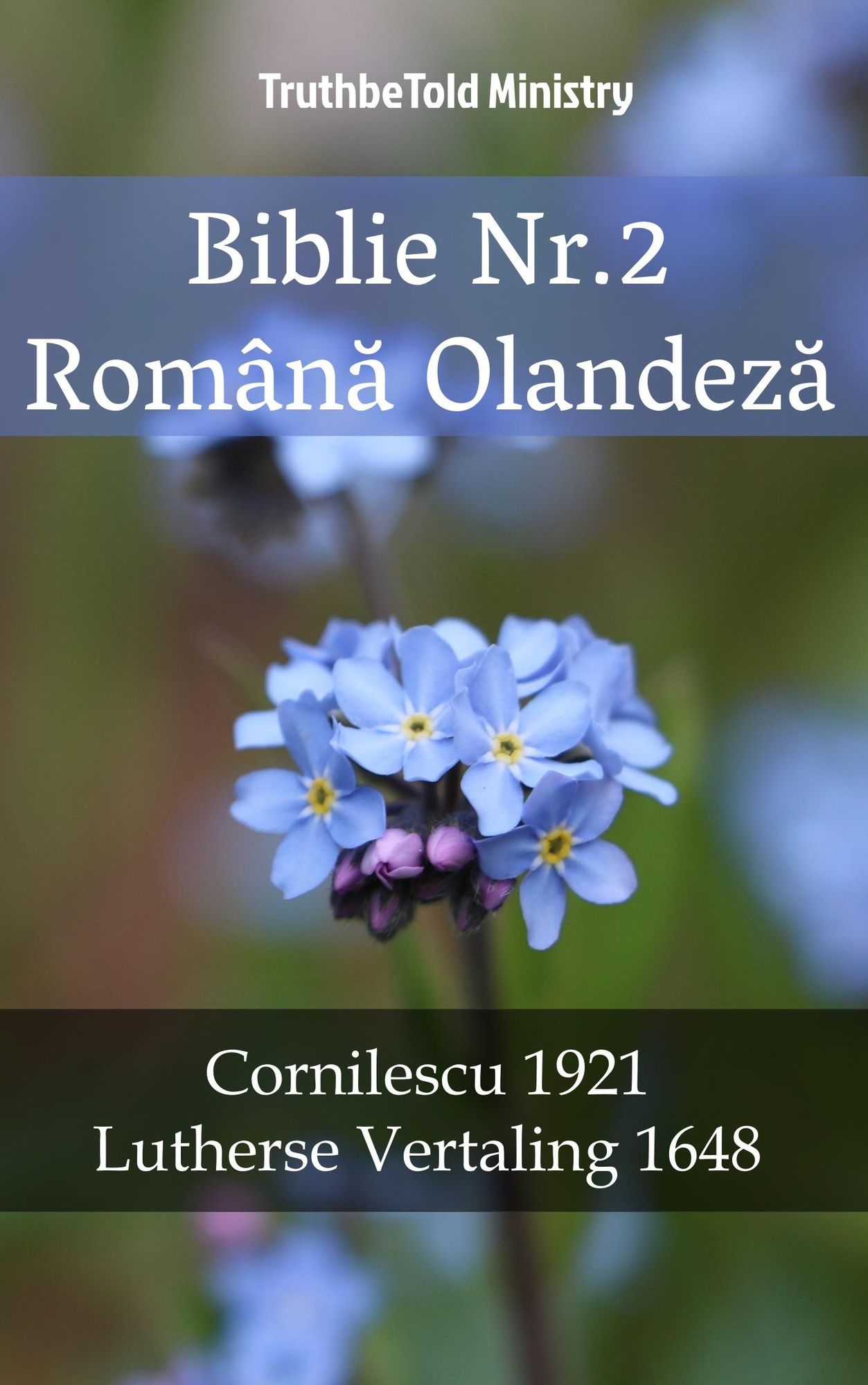 Biblie Nr.2 Româna Olandeza: Cornilescu 1921 - Lutherse Vertaling 1648